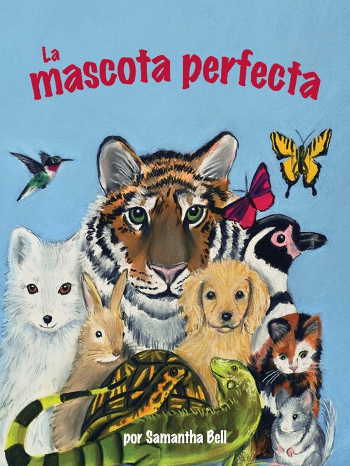 Title details for La mascota perfecta by Samantha Bell - Available